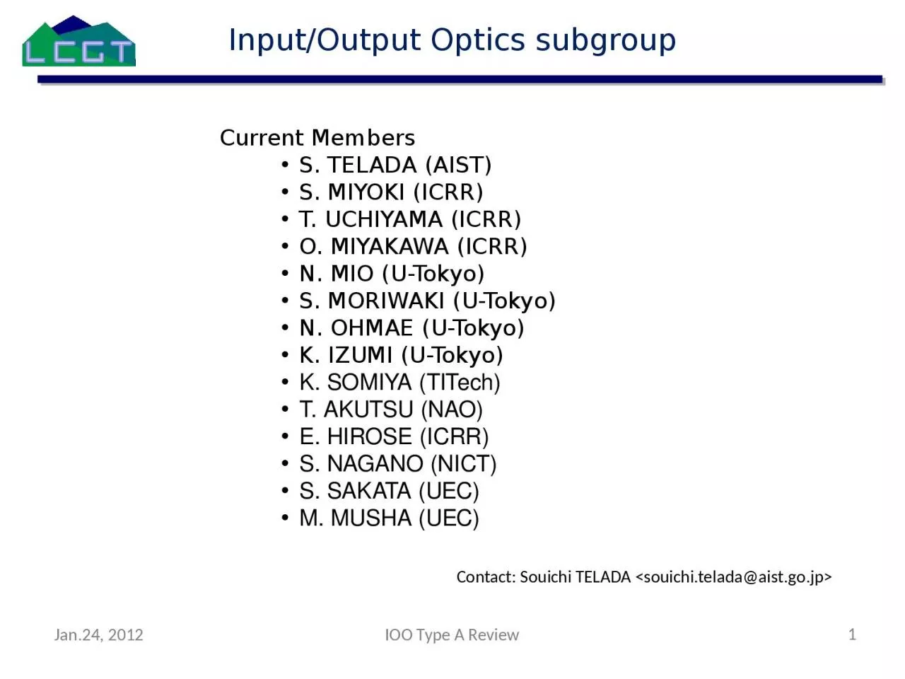 PPT-Input/Output Optics subgroup