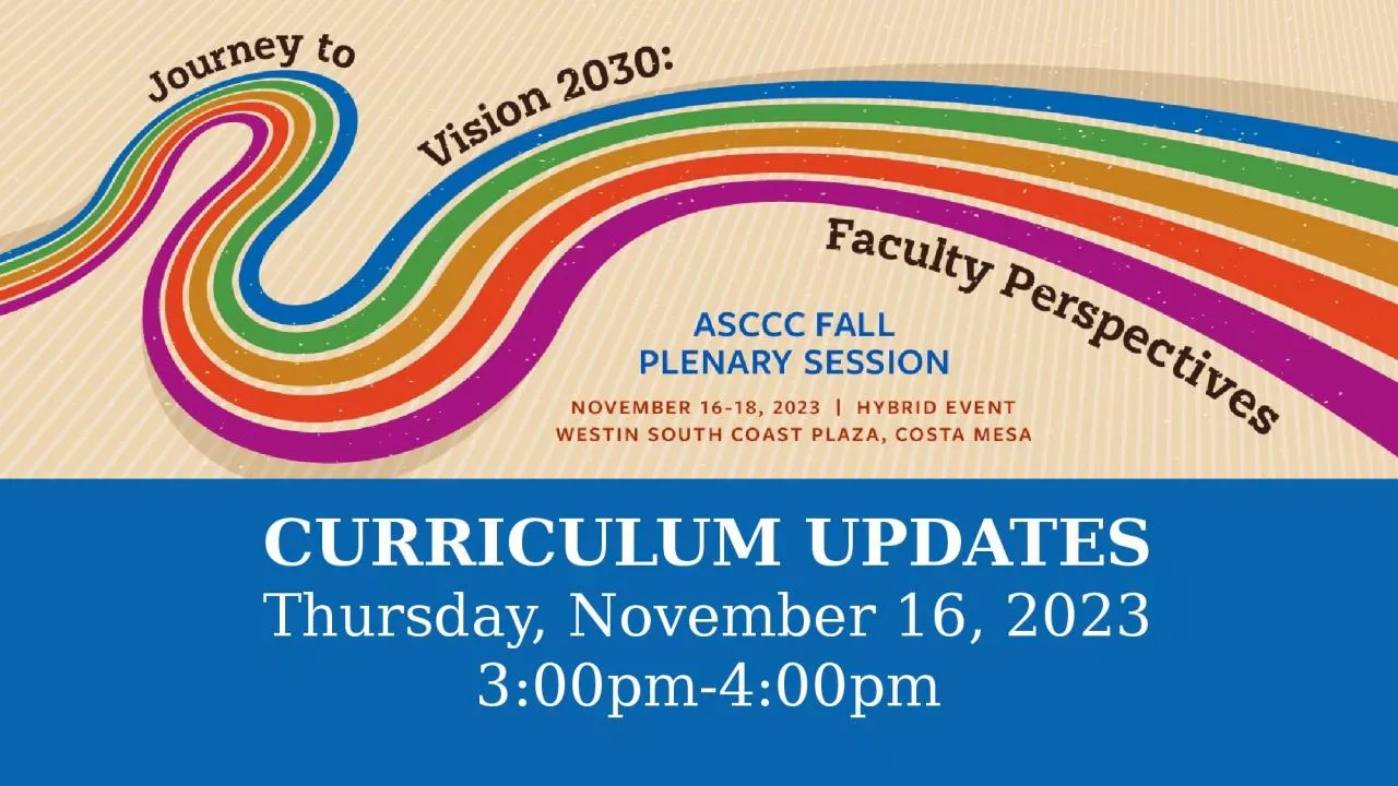 PPT-CURRICULUM UPDATES Thursday, November 16, 2023