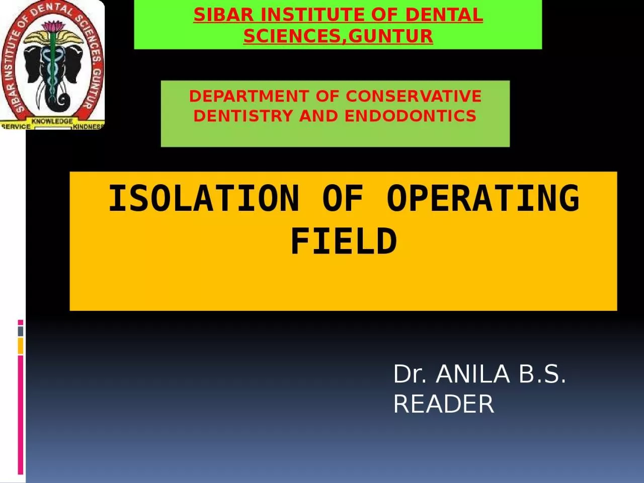 PPT-ISOLATION OF OPERATING FIELD