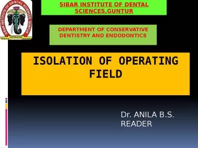 ISOLATION OF OPERATING FIELD