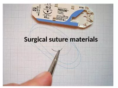 Sutures  and needles Surgical suture materials