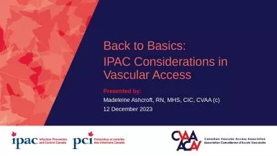 Back to Basics:  IPAC Considerations in Vascular Access
