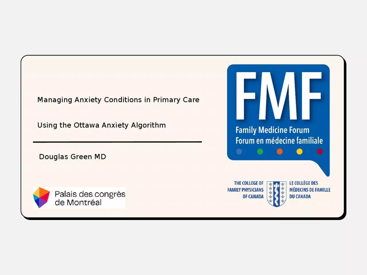 PPT-Title Slide Managing Anxiety Conditions in Primary Care Using the Ottawa Anxiety Algorithm