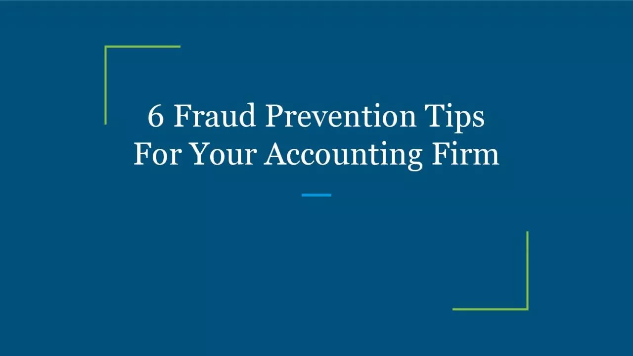 6 Fraud Prevention Tips For Your Accounting Firm