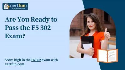 Are You Ready to Pass the F5 302 Exam?