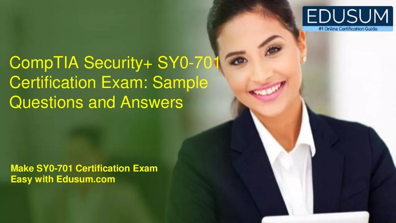 PDF-CompTIA Security+ SY0-701 Certification Exam: Sample Questions and Answers