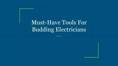 Must-Have Tools For Budding Electricians