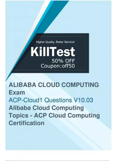 Trusted Alibaba Cloud ACP-Cloud1 Exam Questions - Necessary for Quick ACP-Cloud1 Preparation