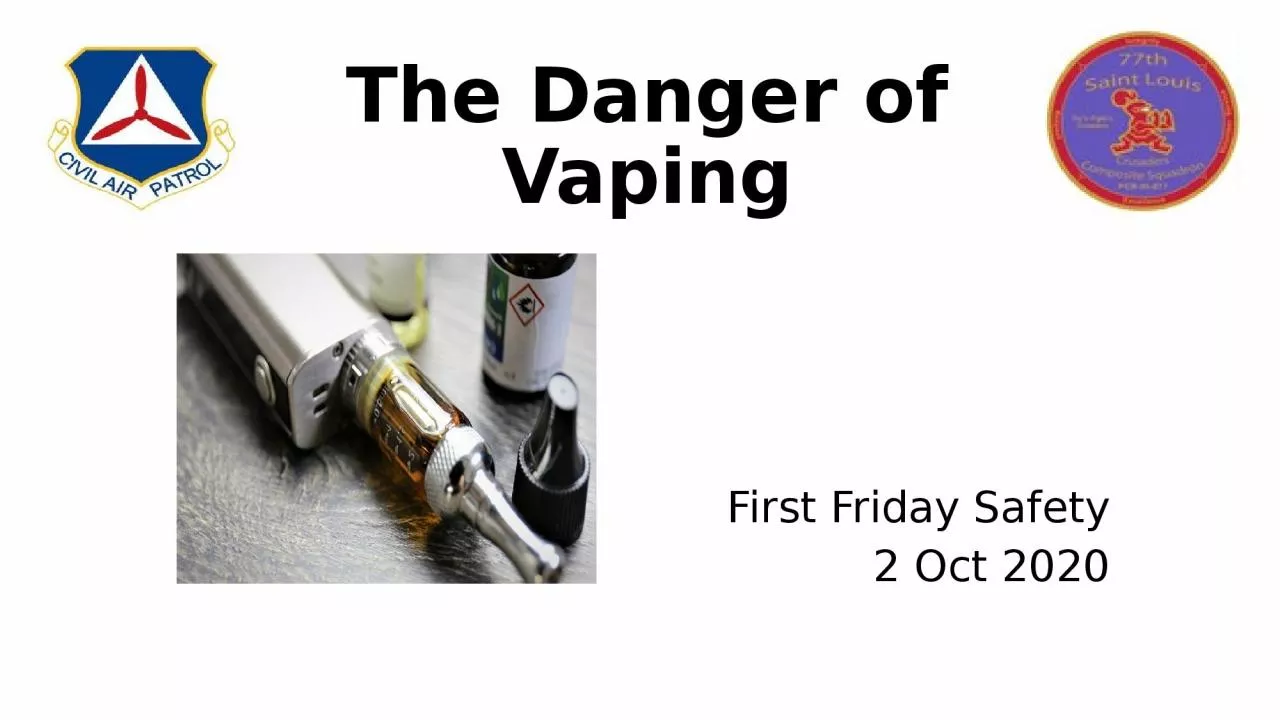 PPT-The Danger of Vaping First Friday Safety