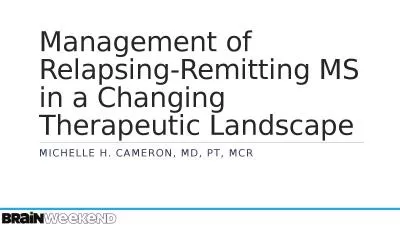 Management of Relapsing-Remitting MS in a Changing Therapeutic Landscape