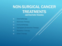 NON-SURGICAL CANCER TREATMENTS