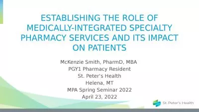 ESTABLISHING THE ROLE OF MEDICALLY-INTEGRATED SPECIALTY PHARMACY SERVICES AND ITS IMPACT