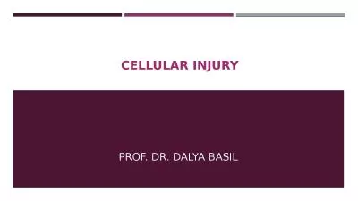 cellular injury Prof. Dr. Dalya Basil