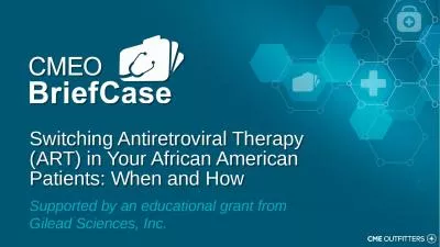 Switching Antiretroviral Therapy (ART) in Your African American Patients: When and How