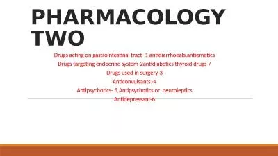 PHARMACOLOGY TWO Drugs acting on gastrointestinal tract- 1
