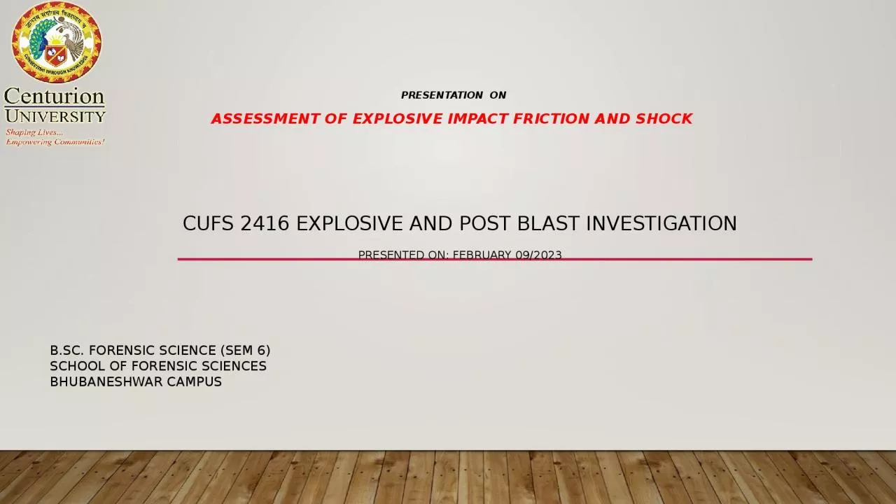 PRESENTATION  ON Assessment of explosive Impact friction and shock