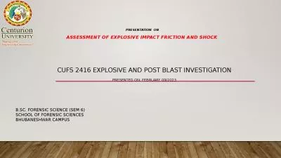 PRESENTATION  ON Assessment of explosive Impact friction and shock
