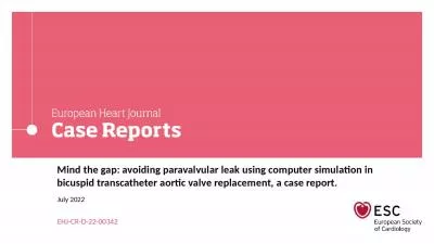 Mind the gap: avoiding paravalvular leak using computer simulation in bicuspid transcatheter