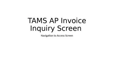 TAMS AP Invoice Inquiry Screen