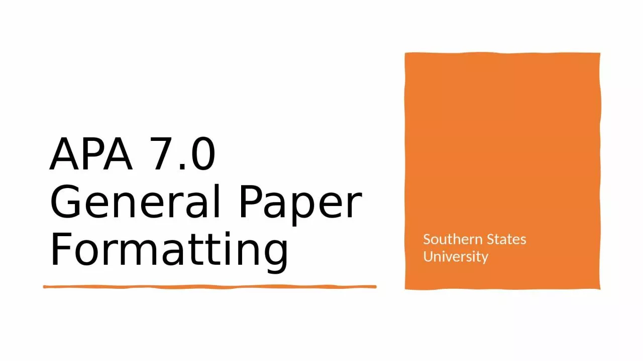 APA 7.0 General Paper Formatting
