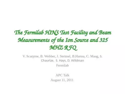 The  F ermilab  HINS Test Facility and Beam Measurements of the Ion Source and 325 MHZ RFQ