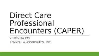 Direct Care Professional Encounters (CAPER)