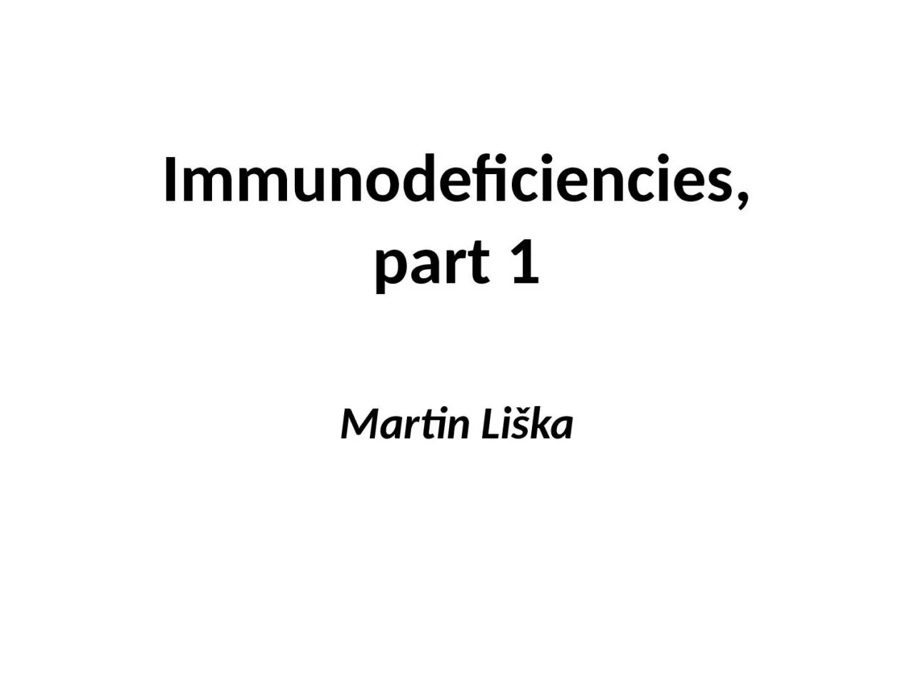 Immunodeficiencies , part