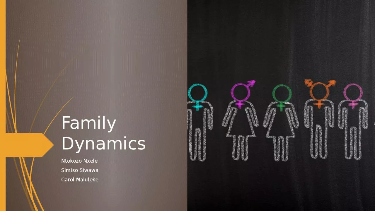 PPT-Family Dynamics Ntokozo Nxele