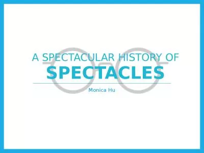 Monica Hu A SPECTACULAR HISTORY OF