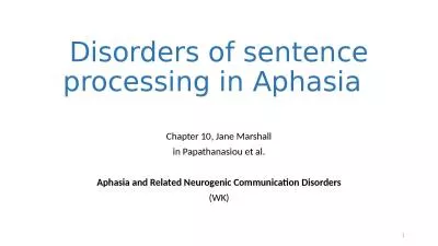 Disorders of sentence processing in Aphasia