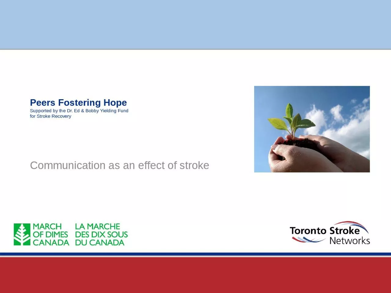 PPT-Peers Fostering Hope Supported by the Dr. Ed & Bobby Yielding Fund