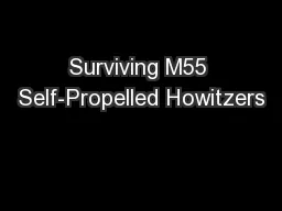 Surviving M55 Self-Propelled Howitzers