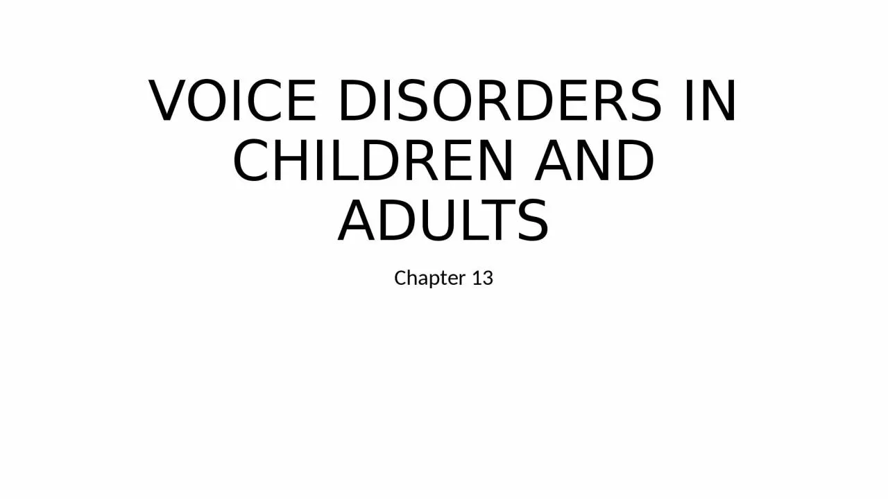 PPT-VOICE DISORDERS IN CHILDREN AND ADULTS