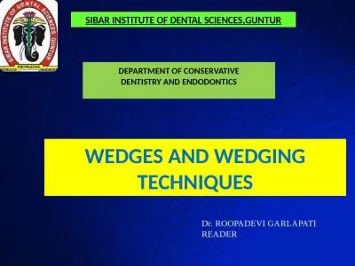 WEDGES AND WEDGING TECHNIQUES