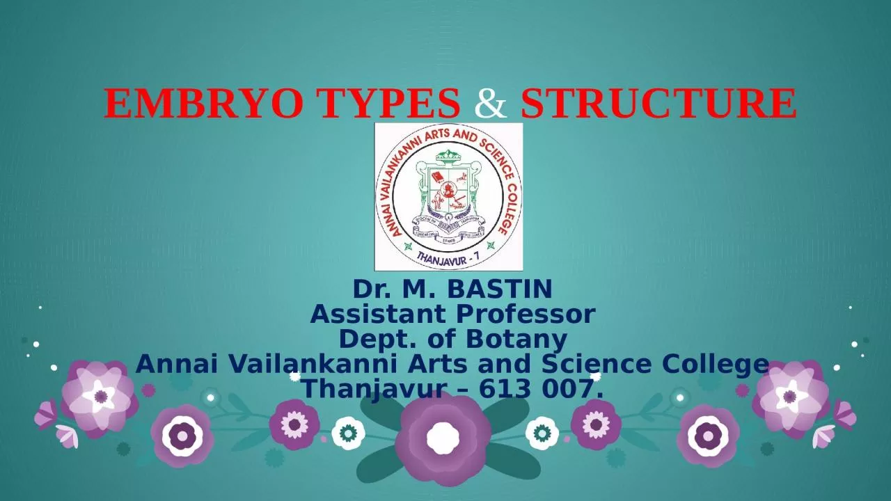 PPT-EMBRYO TYPES & STRUCTURE