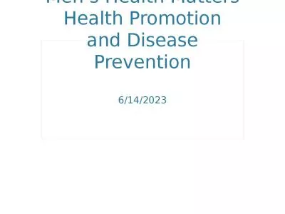 Men’s Health Matters Health Promotion and Disease Prevention