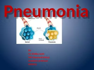 Pneumonia  By- Dr.  Kritika