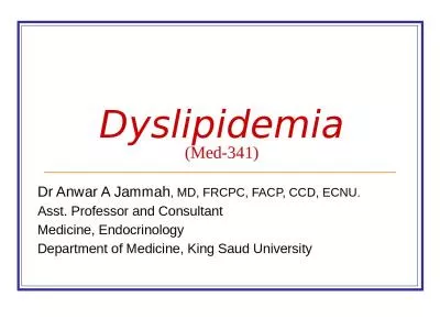 Dyslipidemia (Med-341) Dr Anwar A Jammah