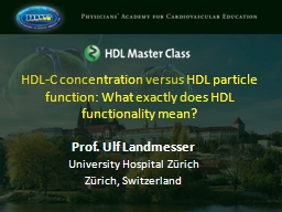 HDL-C concentration versus HDL particle function: What exactly does HDL functionality mean?