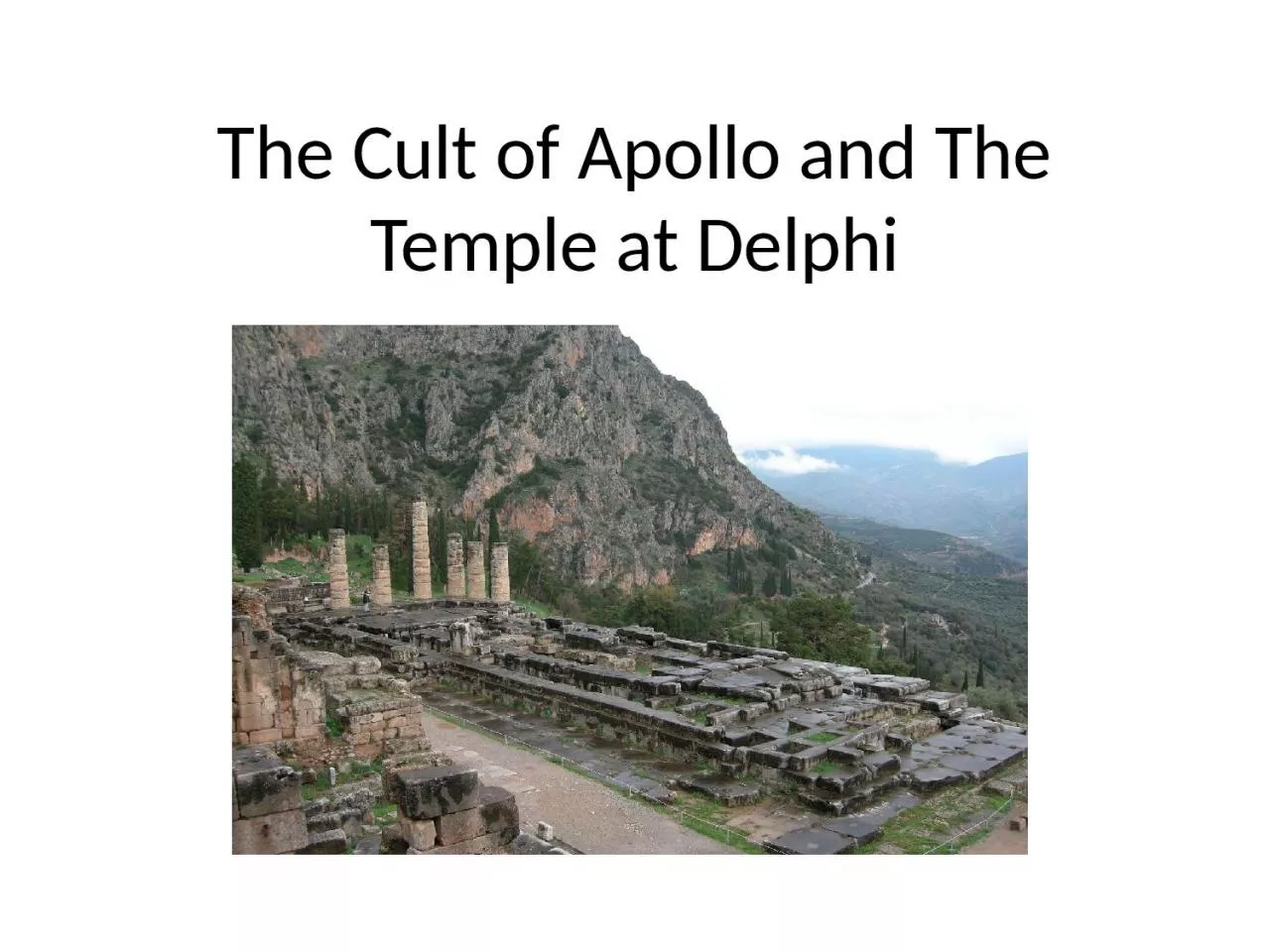 PPT-The Cult of Apollo and The Temple at Delphi