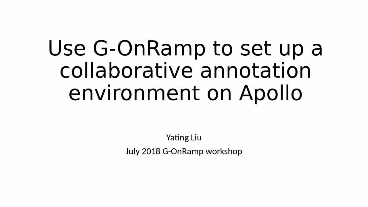 Use G-OnRamp to set up a collaborative annotation environment on Apollo