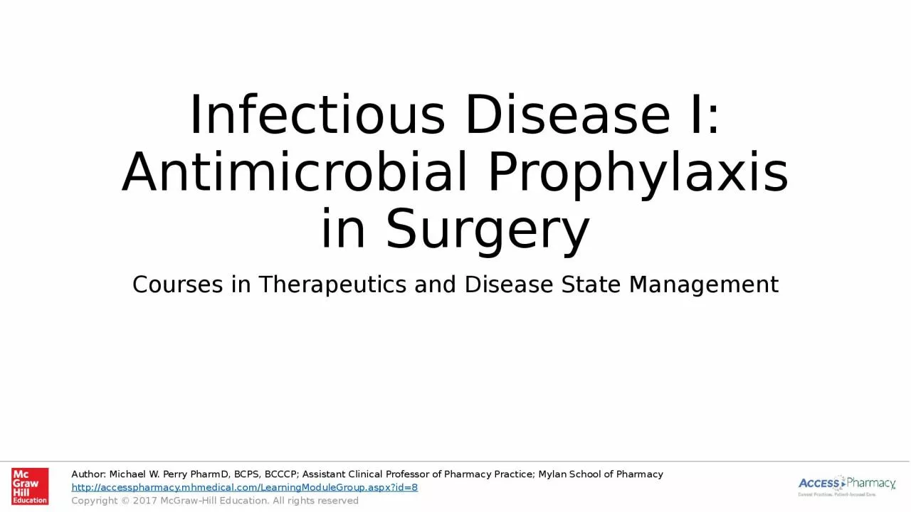 PPT-Infectious Disease I: Antimicrobial Prophylaxis in Surgery