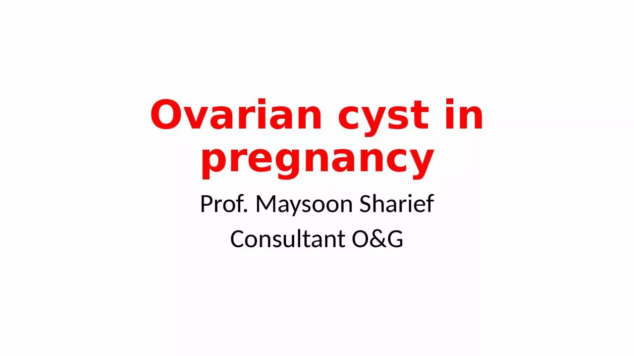 PPT-Ovarian cyst in pregnancy