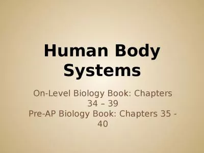 Human Body Systems On-Level Biology Book: Chapters 34 – 39