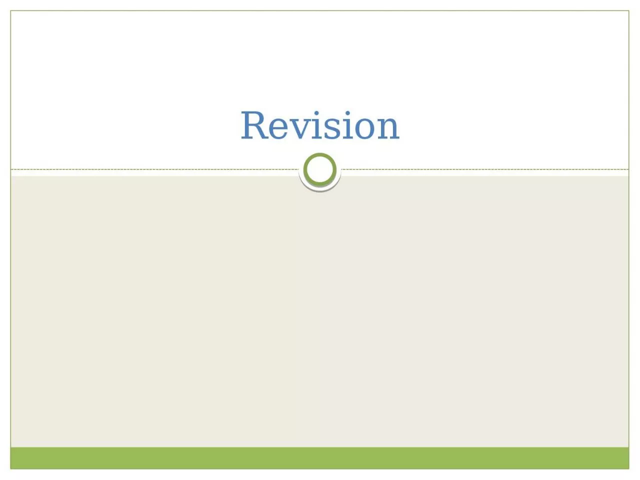 PPT-Revision ??? What are the