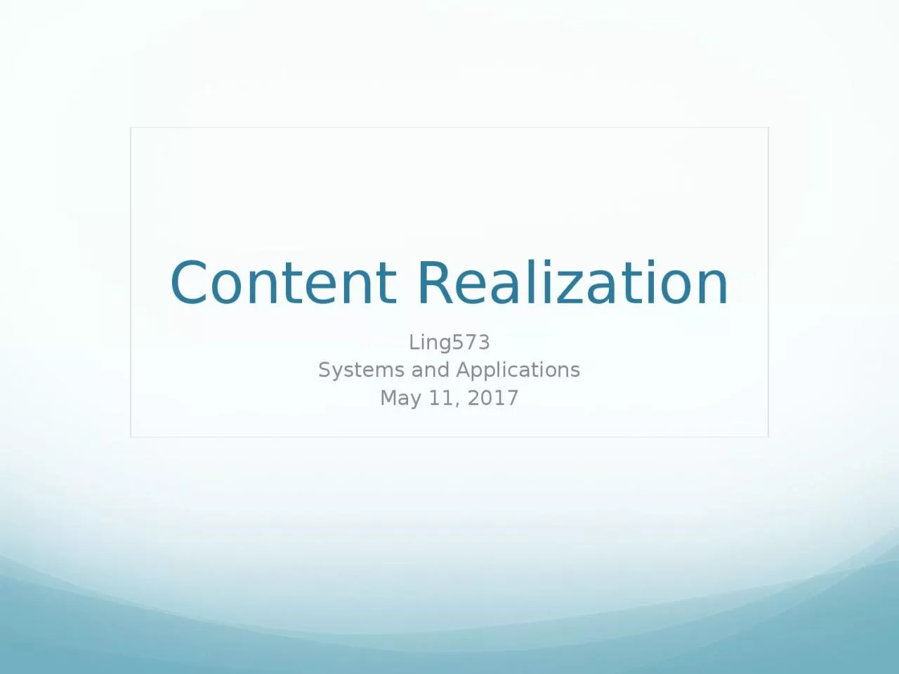 PPT-Content Realization Ling573