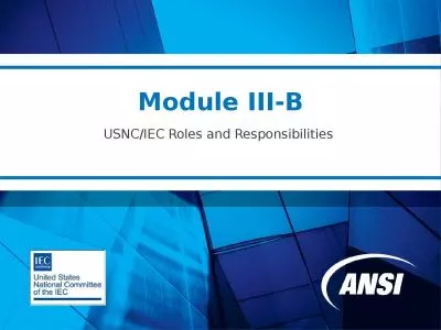 Module III-B USNC/IEC  Roles and Responsibilities