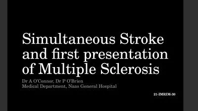 Simultaneous Stroke and first presentation of Multiple Sclerosis