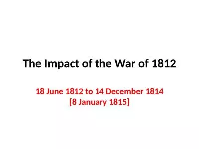 The Impact of the War of 1812