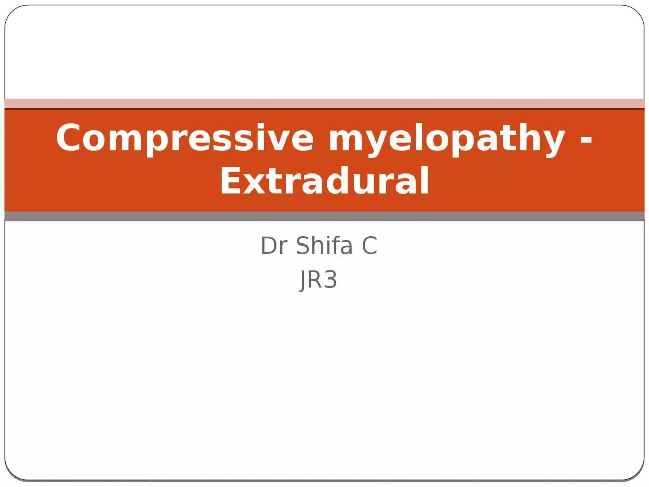 PPT-Dr Shifa C JR3 Compressive